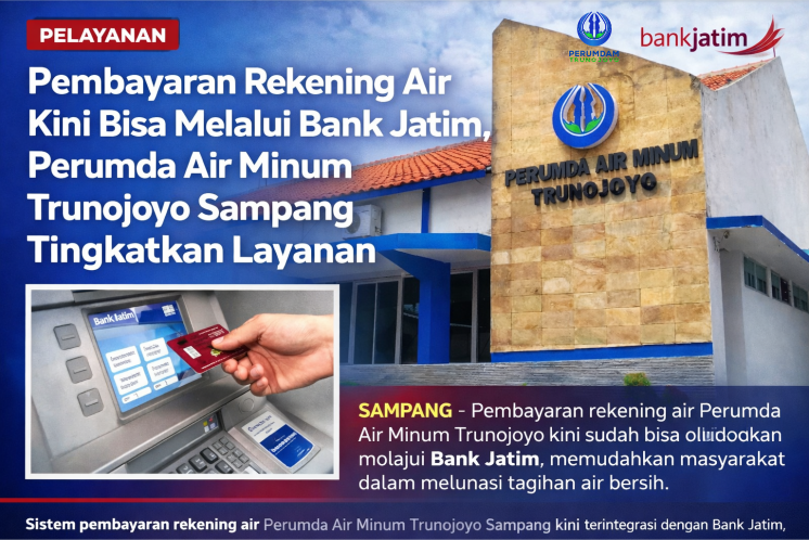 Pembayaran Rekening Air Kini Bisa Melalui Bank Jatim, Perumda Air Minum Trunojoyo Sampang Tingkatkan Layanan